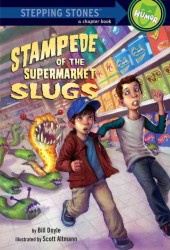 Stampede of the Supermarket Slugs (Stepping Stone Book)