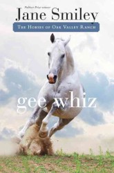 Gee Whiz (Horses of Oak Valley Ranch)