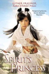 Spirit's Princess (Princesses of Myth) （Reprint）