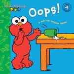 Oops! (Sesame Beginnings) （BRDBK）