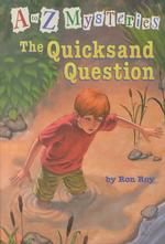The Quicksand Question (A to Z Mysteries) （Library Binding）