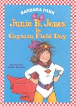 Junie B. Jones Is Captain Field Day (Junie B. Jones)