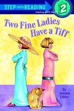 Two Fine Ladies Have a Tiff (Step into Reading)
