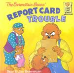 The Berenstain Bears Report Card Trouble (First Time Books)