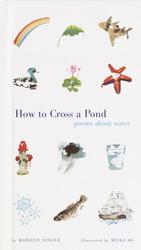 How to Cross a Pond : Poems about Water