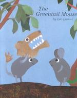 The Greentail Mouse