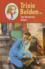 The Mysterious Visitor (Trixie Belden)