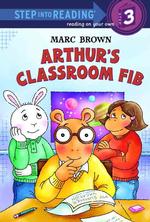Arthur's Classroom Fib (Step into Reading)