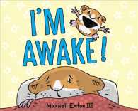 I'm Awake!
