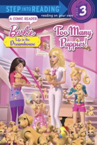 Barbie Too Many Puppies! (Barbie. Step into Reading)