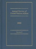 Annual Review of United Nations Affairs 2002 (Annual Review of United Nations Affairs) 〈4〉
