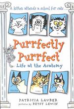 Purrfectly Purrfect : Life at the Acatemy （1 Reprint）