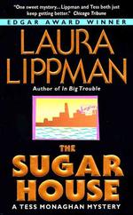 The Sugar House : A Tess Monaghan Mystery （Reprint）