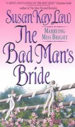 The Bad Man's Bride : Marrying Miss Bright