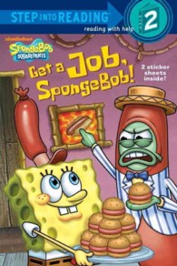 Get a Job, Spongebob! (Spongebob Squarepants. Step into Reading)