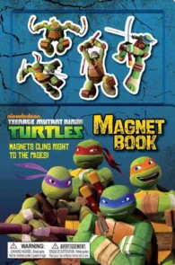 Teenage Mutant Ninja Turtle Magnet Book (Teenage Mutant Ninja Turtles) （NOV BRDBK）