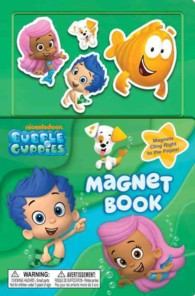Bubble Guppies Magnet Book (Bubble Guppies) （NOV BRDBK）