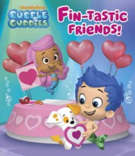 Fin-tastic Friends! (Bubble Guppies) （BRDBK）