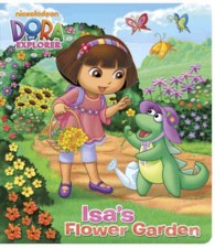 Isa's Flower Garden (Dora and Friends Board Books) （BRDBK）
