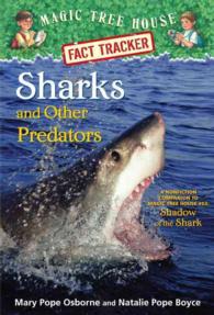 Sharks and Other Predators : A Nonfiction Companion to Magic Tree House #53: Shadow of the Shark (Magic Tree House Fact Trackers)