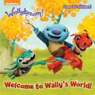 Welcome to Wally's World! (Wallykazam: Pictureback) （STK）
