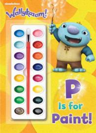 P Is for Paint! (Wallykazam Nickelodeon) （CLR CSM PA）