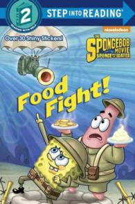 Food Fight! (Spongebob Squarepants. Step into Reading) （STK）