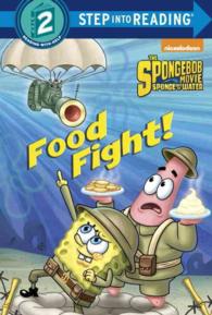 Food Fight! (Spongebob Squarepants. Step into Reading)