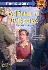 A Time to Be Brave (Stepping Stones: History) （Reprint）