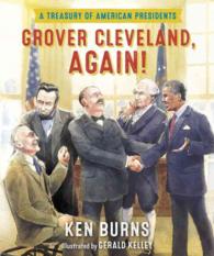 Grover Cleveland, Again! : A Treasury of American Presidents
