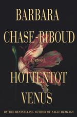 Hottentot Venus : A Novel （1ST）