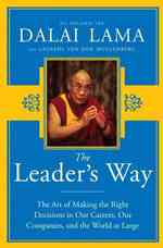 The Leader's Way : The Art of Making Right Decisions in Our Careers, Our Companies, and the World at Large （1ST）