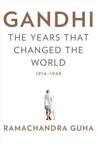 Gandhi : The Years That Changed the World， 1914-1948