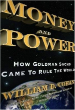 Money and Power : How Goldman Sachs Came to Rule the World (OME C-FORMAT)