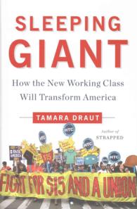 Sleeping Giant : How the New Working Class Will Transform America