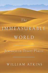 The Immeasurable World : Journeys in Desert Places