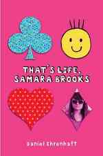That's Life, Samara Brooks （1ST）