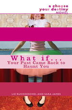 What If... Your Past Came Back to Haunt You (What If...)
