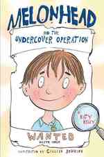 Melonhead and the Undercover Operation (Melonhead)