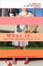 What If All Your Dreams Came True (What If...)