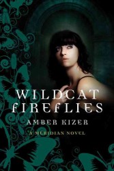 Wildcat Fireflies (Meridian) （Reprint）
