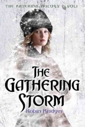 The Gathering Storm (Katerina Trilogy) （Reprint）