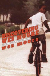 Discovering Wes Moore : Chances， Choices， Changes