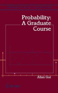 確率論（大学院向けテキスト）<br>Probability: A Graduate Course (Springer Texts in Statistics)