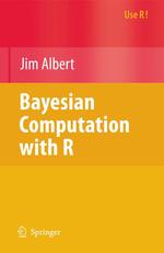 Bayesian Computation with R (Use R!) / Albert, Jim - 紀伊國屋書店