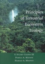 Principles of Terrestrial Ecosystem Ecology （2002. XIV, 436 S. 193 SW-Abb., 6 Farbabb., 52 Tabellen, 3 Duoton-Abb.,）
