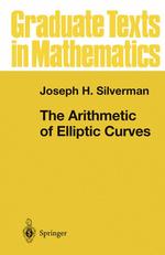 The Arithmetic of Elliptic Curves (Graduate Texts in Mathematics) 〈Vol.106〉 （1ST 1986. Corr. 3rd printing）