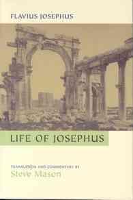 Flavius Josephus : Life of Josephus （Reprint）
