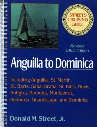 Street's Cruising Guide to the Eastern Caribbean : Anguilla to Dominica (Street's Cruising Guide) （SPI REV）