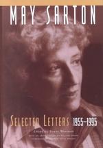 May Sarton : Selected Letters, 1955-1995